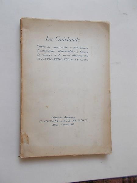 HOEPLI, - La Guirlande. Auction catalogue. Choix de manuscrits a miniatures d`autographes,