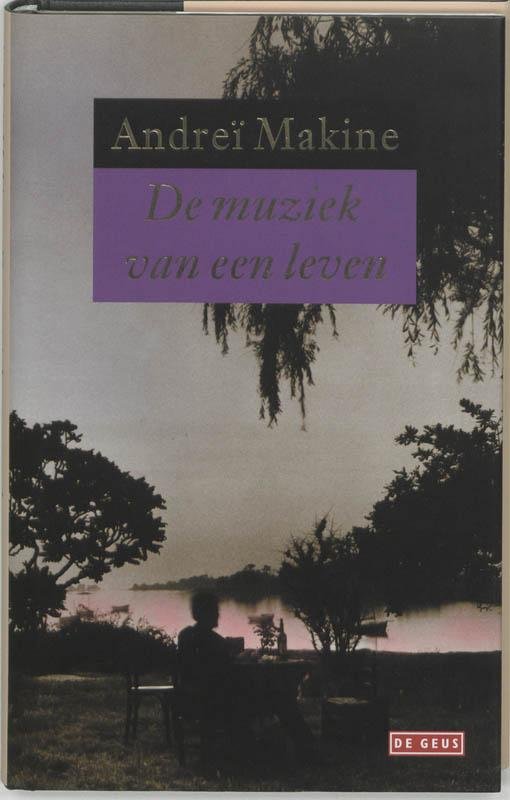 Makine, Andrei - De muziek van een leven