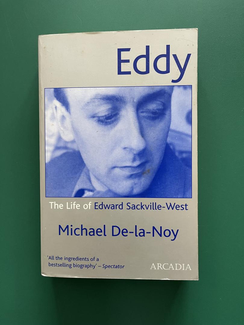 De-La-Noy, Michael - Eddy / The Life of Edward Sackville-West