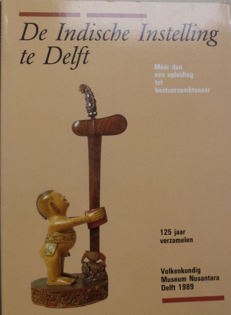 J.L.W. van Leur, R.P.J. Ammerlaan, E.a. - De Indische Instelling te Delft .