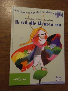 Kuipers, Ben; Jagtenberg, Yvonne - Ik wil alle kleuren aan