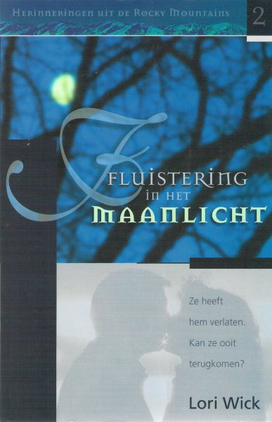 Wick, Lori - Fluistering in het maanlicht