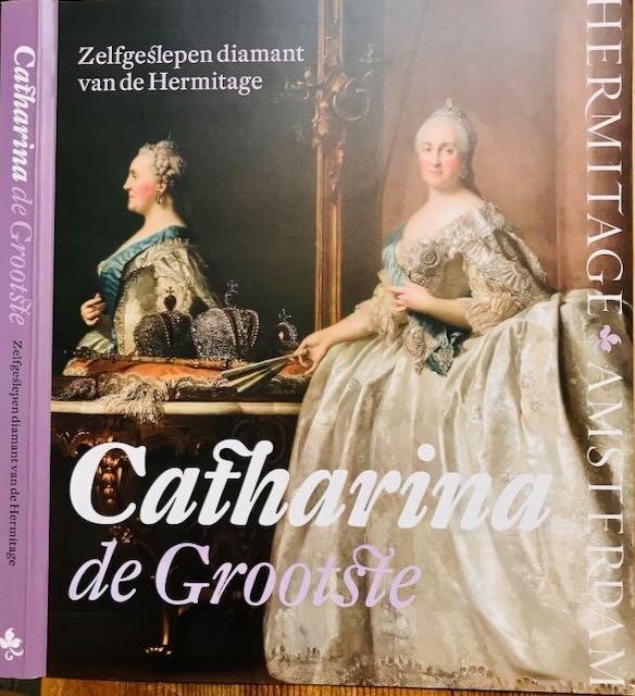  - Catharina de Grootste: Zelfgeslepen diamant van de Hermitage.