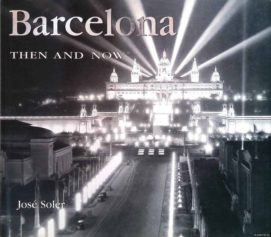 Solder, Jose - Barcelona: then and now