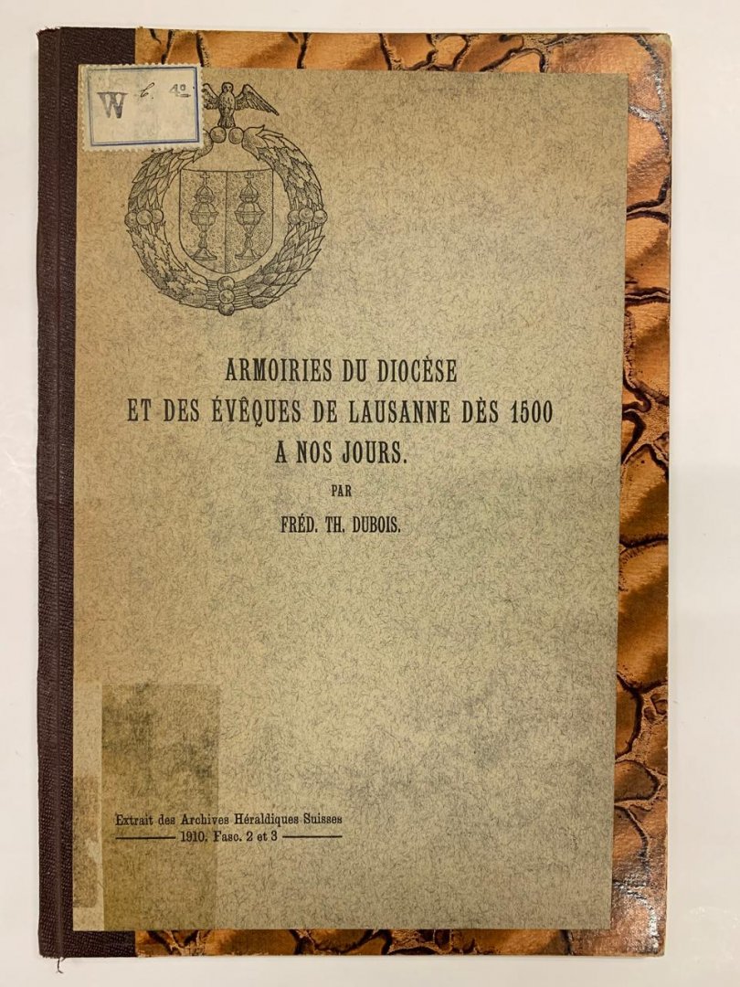 Fréd. Th. Dubois - Armoires du Diocèse et des Évêques de Lausanne dès 1500 a nos jours