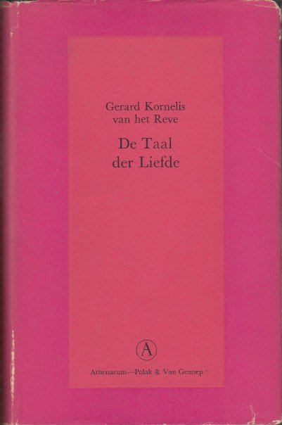 Reve, G.K. van het - De taal der Liefde.