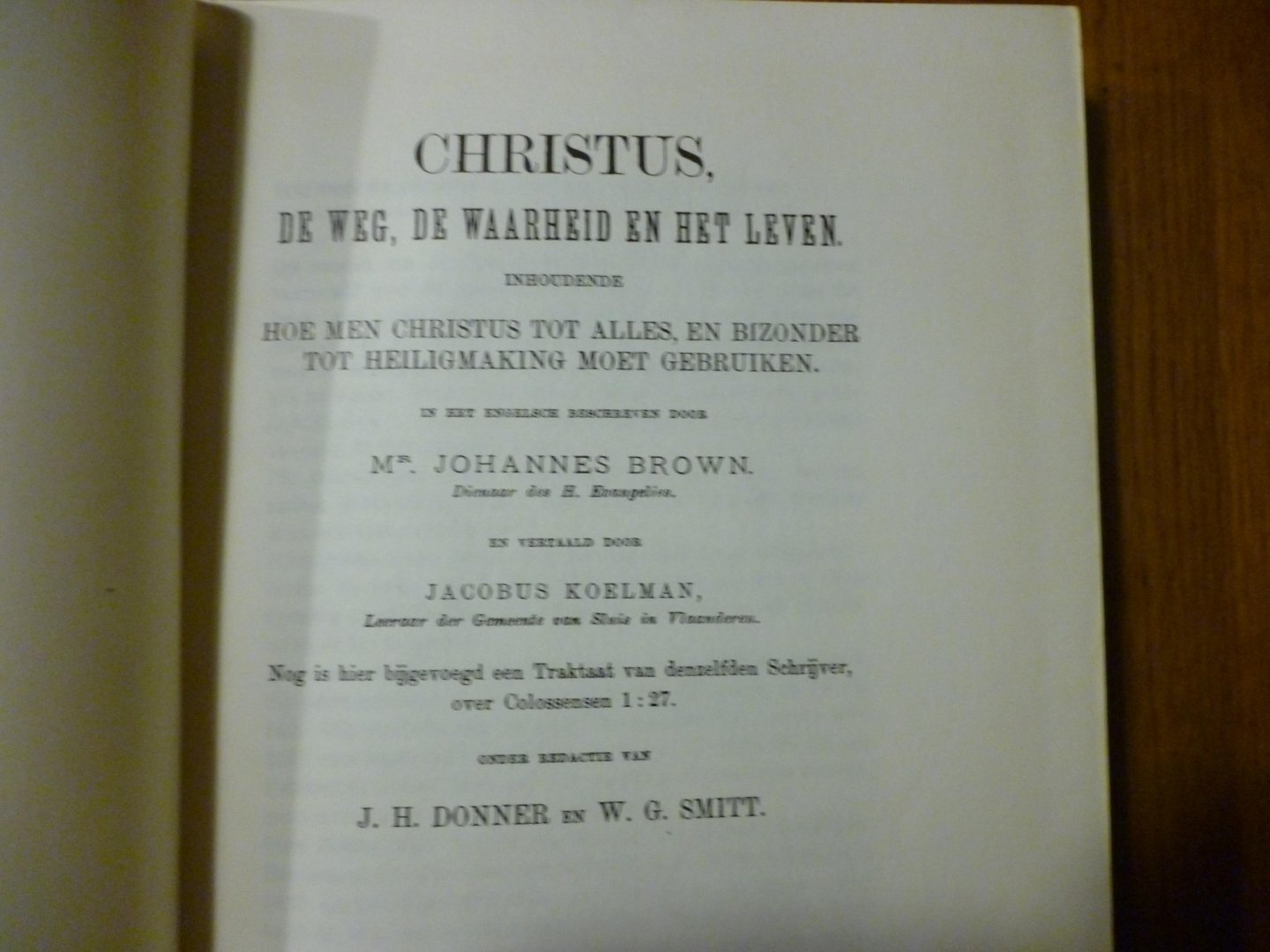 Donner J.H. / Smitt W.G. - Christus, de Weg, de Waarheid en het Leven
