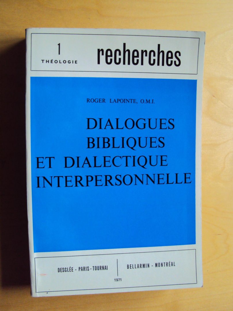 Lapointe, Roger - Dialogues bibliques et dialectique interpersonnelle