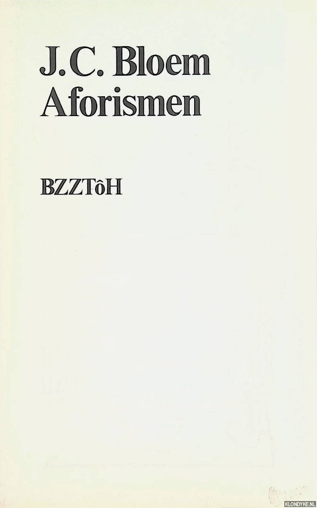 Bloem, J.C. - Aforismen
