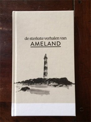 Barend Nobel /van der Ven / de Rooij / van Grimbergen/ - De  sterkste verhalen van Ameland