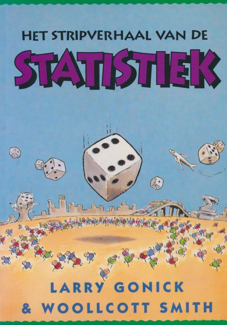 Gonick, Larry / Smith, Woolcroft - Het stripverhaal van de statistiek