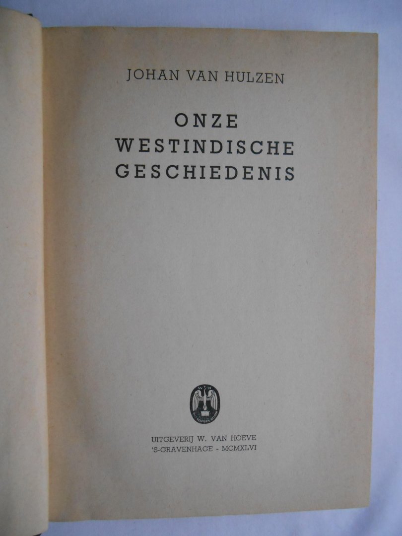 Hulzen, Johan van - Onze West-Indische geschiedenis (Westindische)
