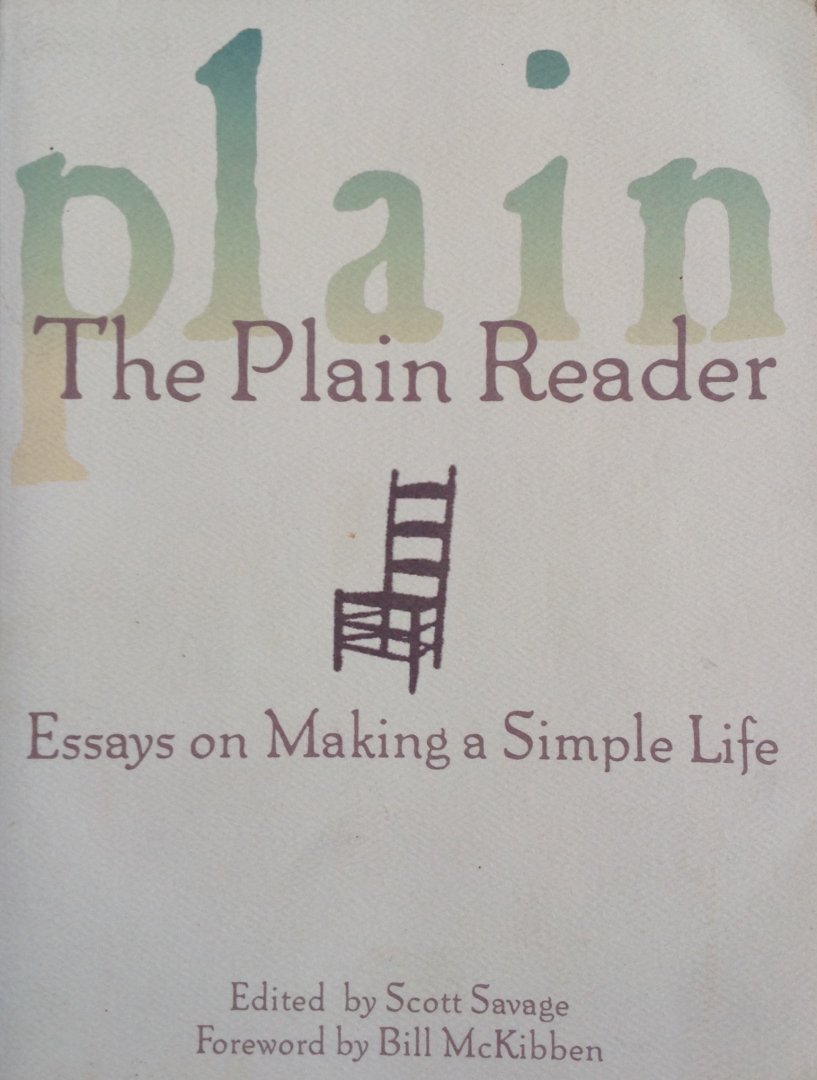 Scott Savage - The Plain Reader, Essays on Making a Simple Life