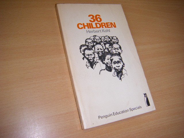 Herbert R. Kohl - 36 Children