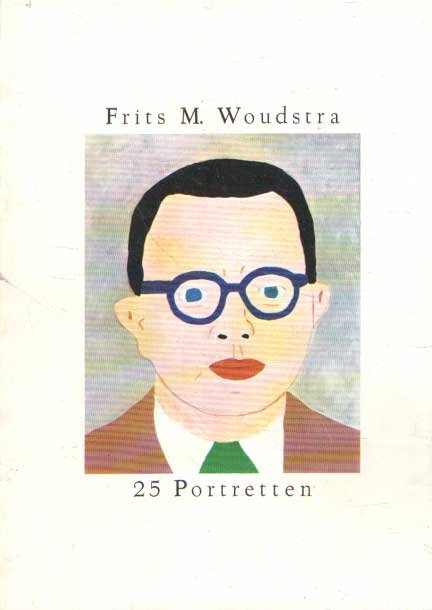Woudstra, Frits M. - 25 portretten