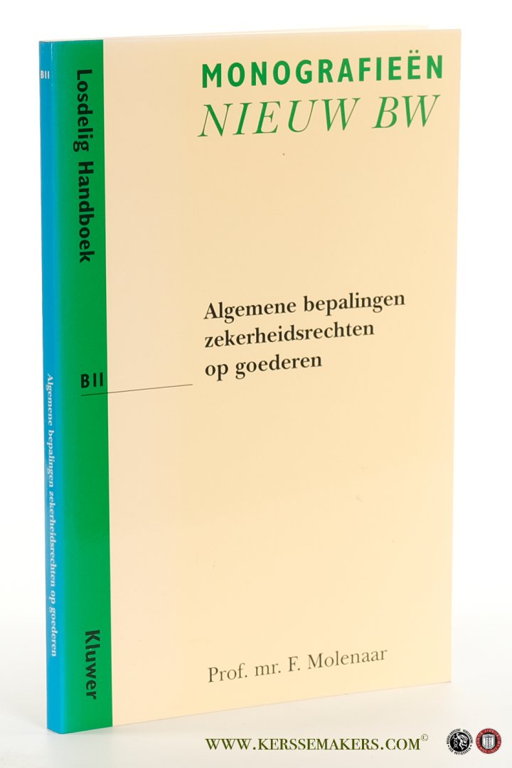 Molenaar, F. - Algemene bepalingen zekerheidsrechten op goederen. 3e druk.