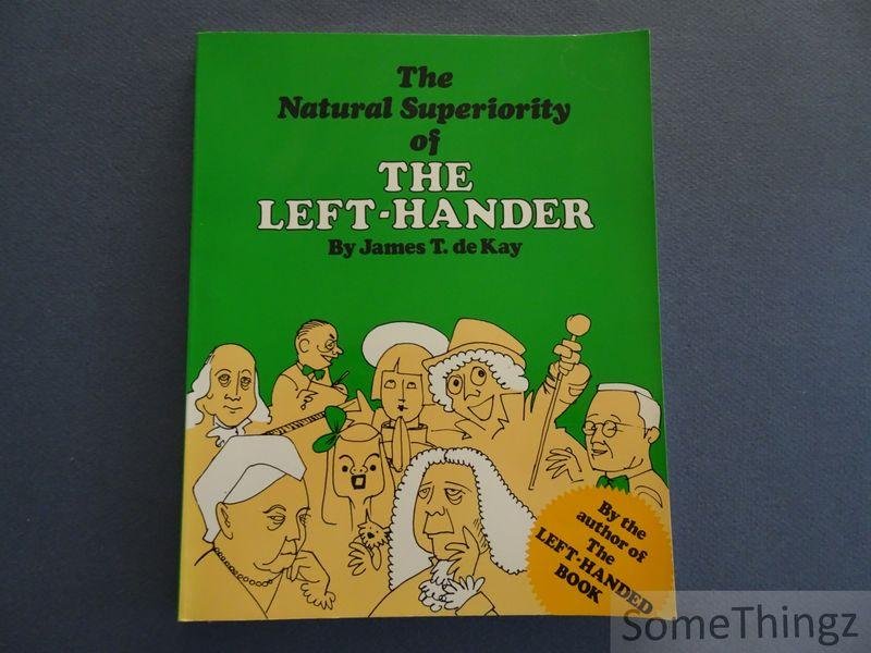 James T. De Kay - The Natural Superiority of the Left-Hander.