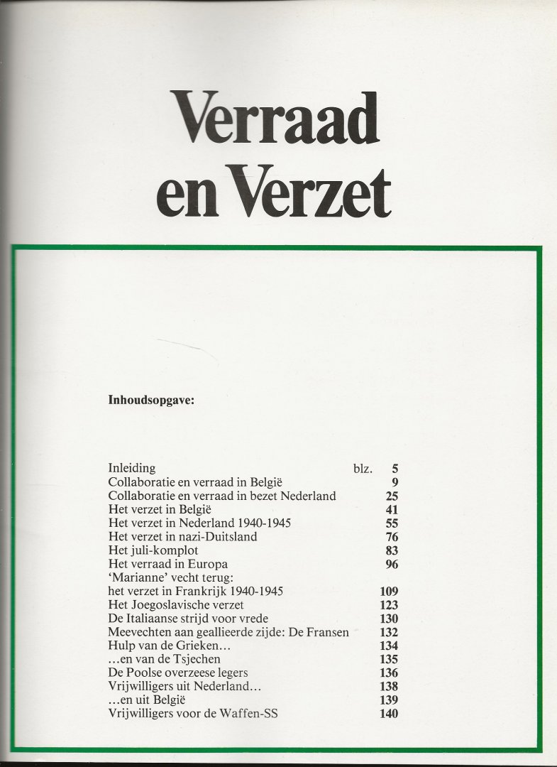 Hoek K.A. van den .. met W. C. Meyers en J. Zwaan & R. Kok en W. L. van Mourik - De Tweede Wereldoorlog: Verraad en verzet. zeer rijk geillustreerd