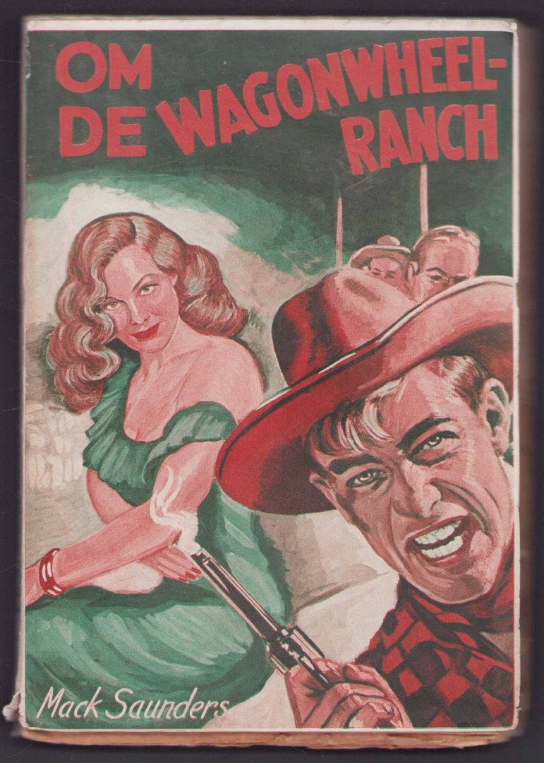 Saunders, Mack - Om de Wagonwheel-ranch