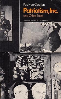 OSTAIJEN, Paul van - Patriotism, Inc. and Other Tales. Edited & Translated by E.M. Beekman.