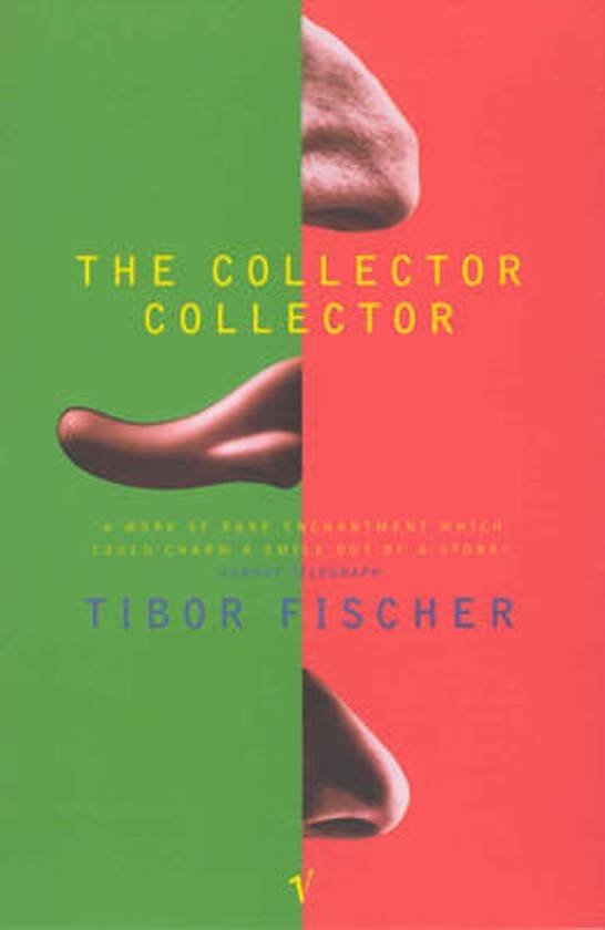 Fischer, Tibor - Collector Collector