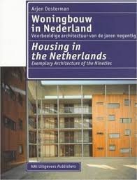 Oosterman, Arjen - Woningbouw in Nederland / Housing in The Netherlands /