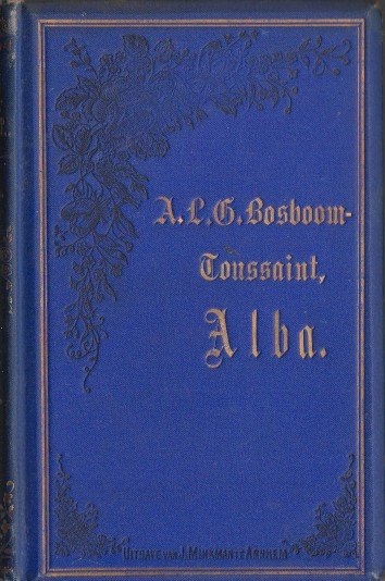 Bosboom-Toussaint, A.L.G. - De hertog van Alba in Spanje.