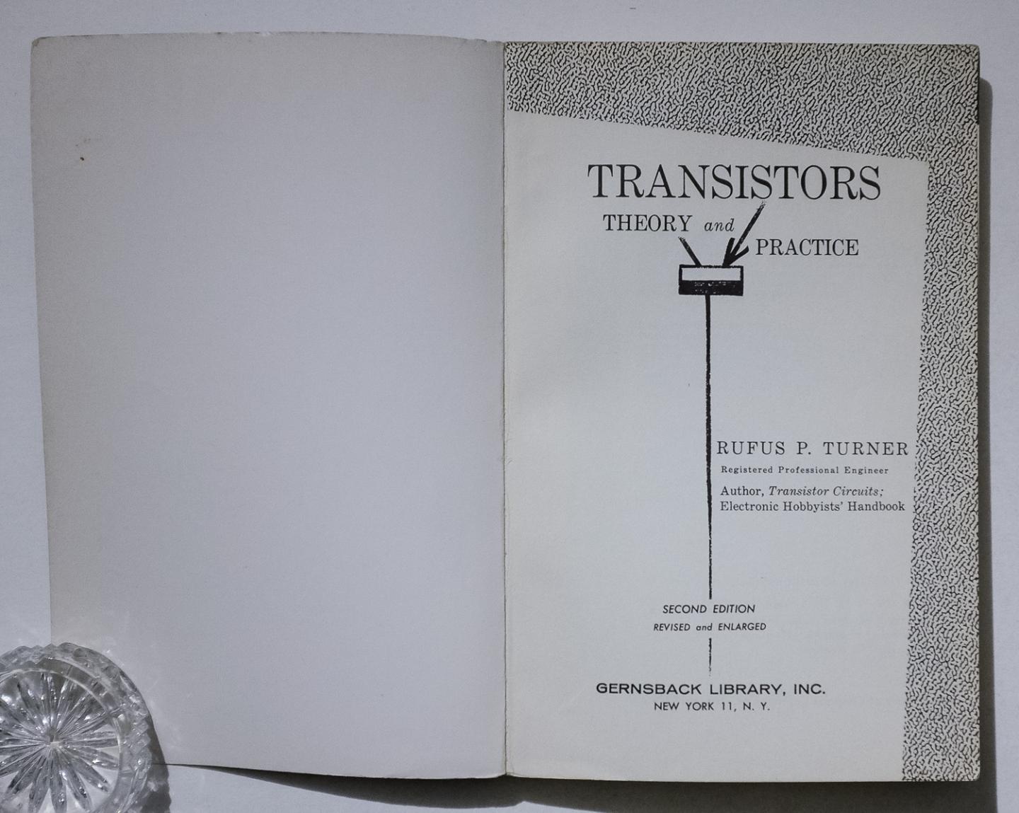 Turner, Rufus P. - Transistors theory and practice