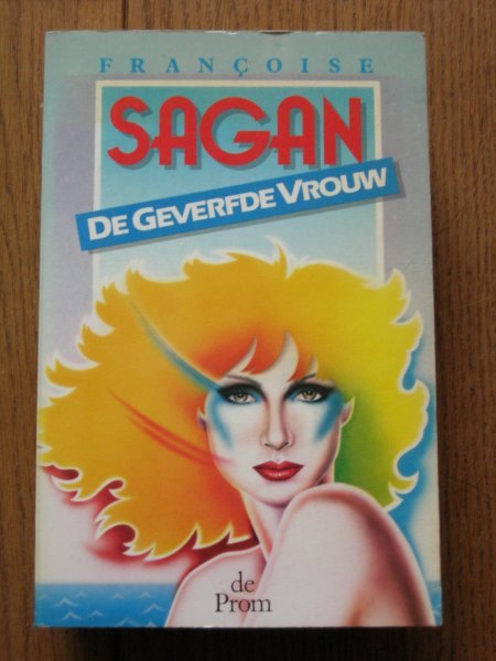 Sagan, Francoise - De geverfde vrouw
