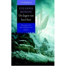 Bodoc, Liliana - De dagen van het hert, de sage van Grensland