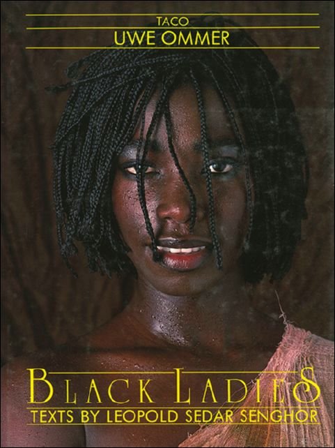 Uwe Ommer, Leopold Sedar Senghor - Black Ladies