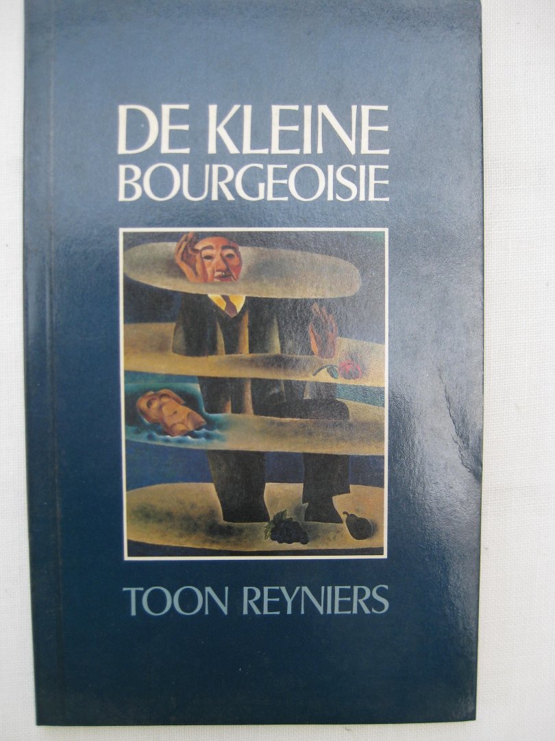 Reyniers, Toon - De kleine bourgeoisie.