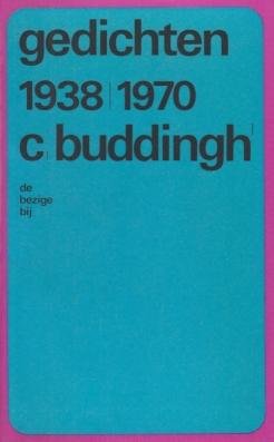 BUDDINGH', C. - Gedichten 1938-1970. (Met handgeschreven, gesigneerde opdracht).