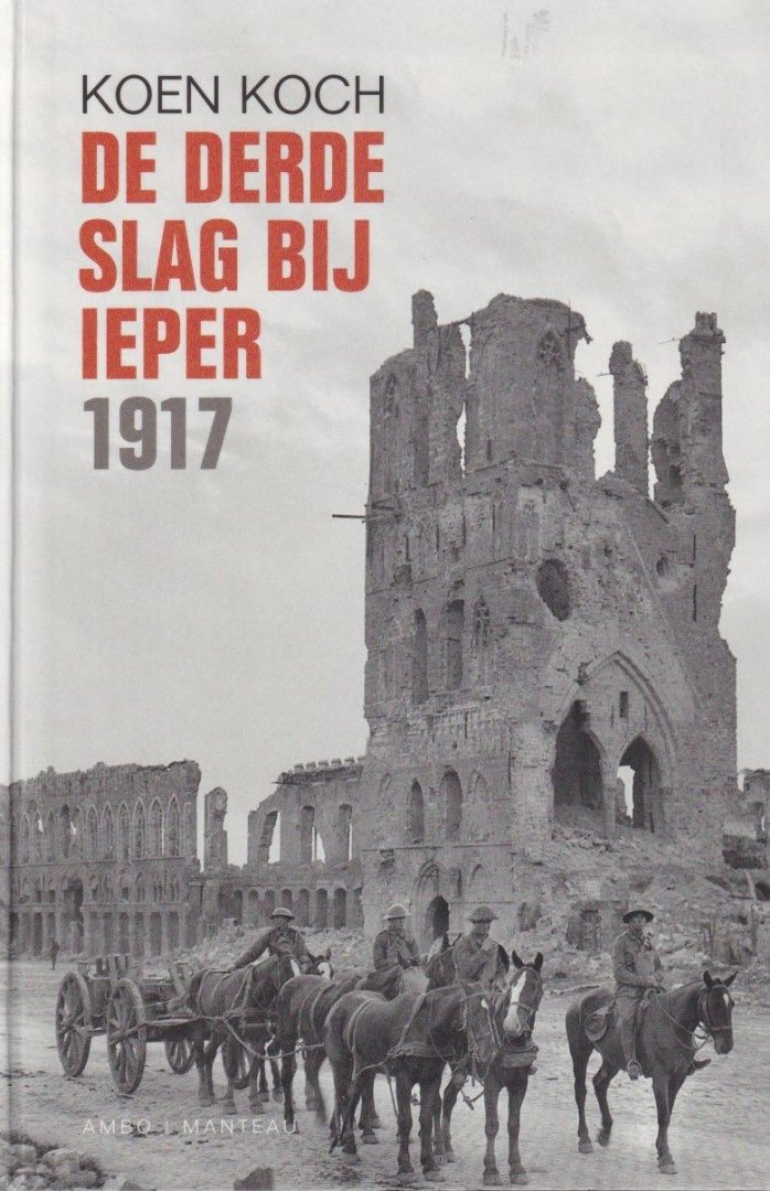 Koch, Koen - De derde slag bij Ieper, 1917
