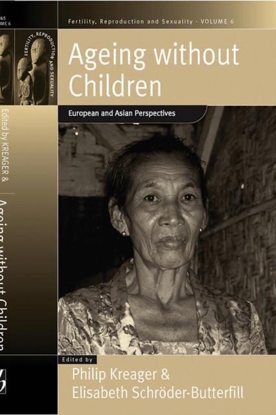 Kreager, Philip. - Ageing without children : European and Asian perspectives.