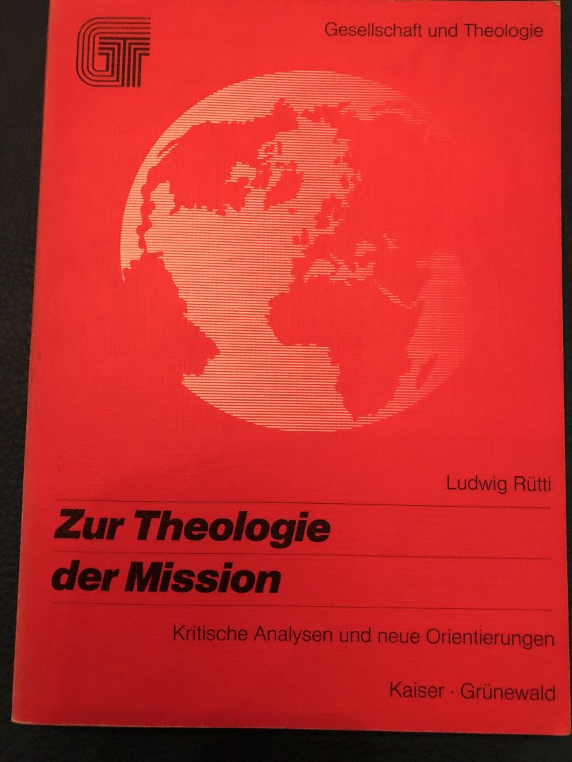 Rütti, Ludwig - Zur Theologie der Mission