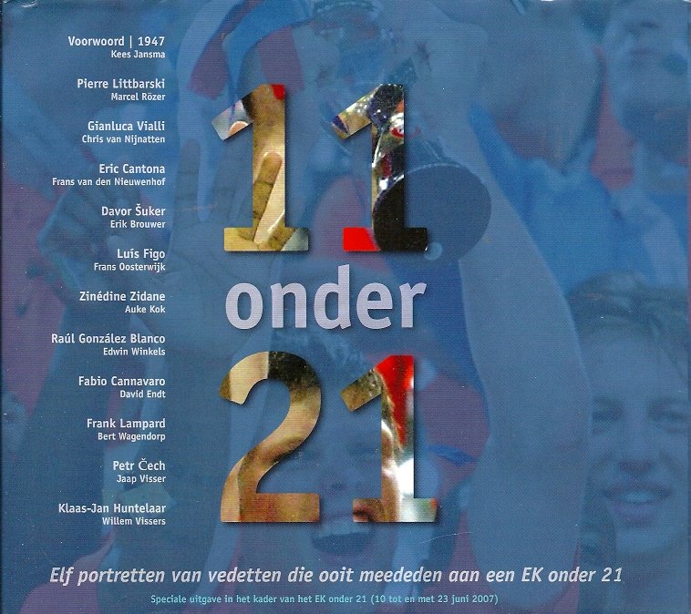 Diverse auteurs - 11 onder 21 -Elf portretten van vedetten die ooit meededen aan een EK onder 21