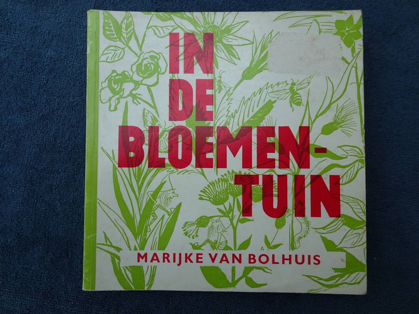 Bolhuis, Marijke van. - In de Bloementuin.