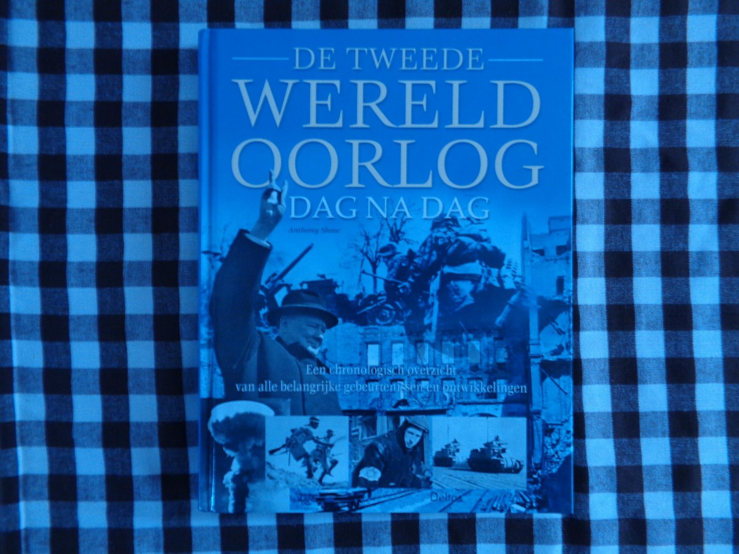 Shaw, A. - De Tweede Wereldoorlog dag na dag