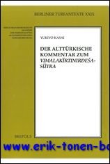 Y. Kasai; - altturkische Kommentar zum Vimalakirtinirdesa-Sutra,