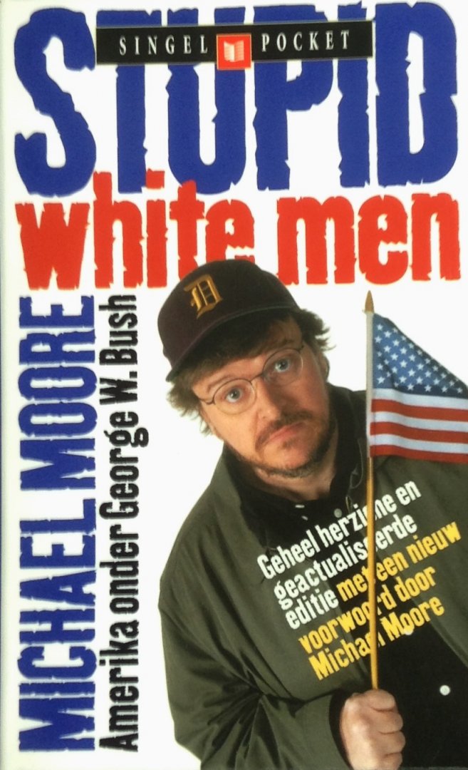 Moore, Michael - Stupid white men