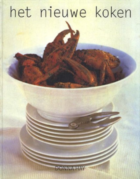 Hay , Donna . [ ISBN 9783829004244 ] - Het  Nieuwe  Koken . ( Dit boek bevat inspiratie voor ervaren koks, maar biedt ook eenvoudige recepten voor koks die minder goed thuis zijn in de keuken . )