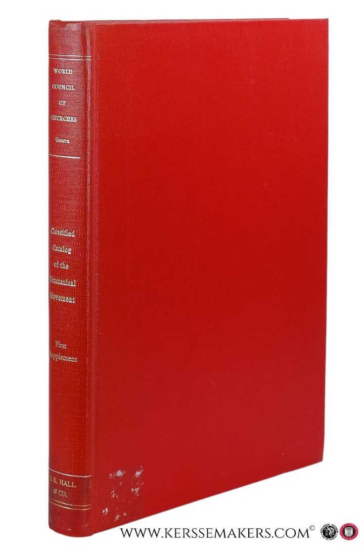Bent, Ans Joachim van der / Pierre Beffa (intr.). - Classified catalog of the Ecumenical Movement. World Council of Churches. Geneva, Switzerland. First Supplement.