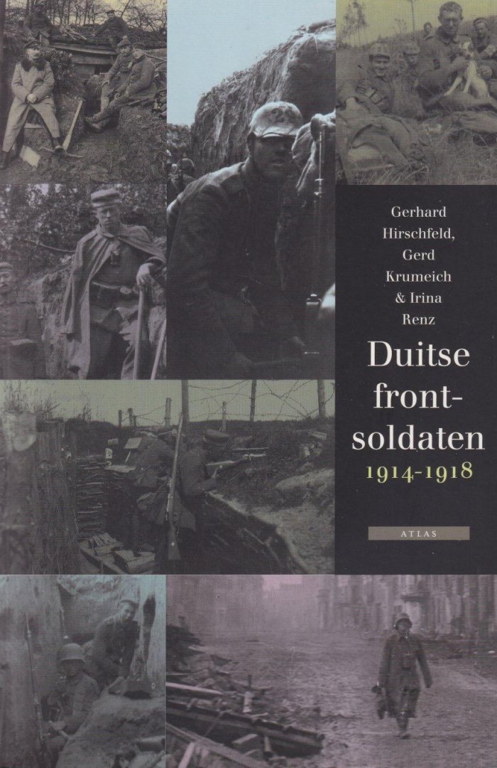 Hirschfeld, Gerhard, Krumeich, Gerd & Irina Renz (red.) - Duitse frontsoldaten, 1914-1918