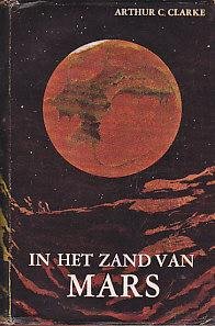 Clarke, Arthur C. - In het Zand van Mars