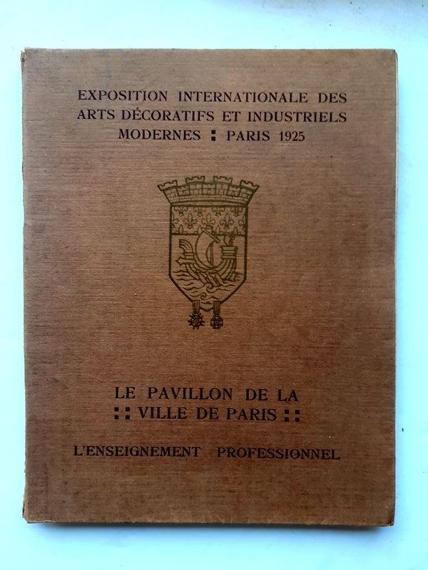 Redactie - Expostion internationale des arts decoratifs et inductriels modernes Paris 1925