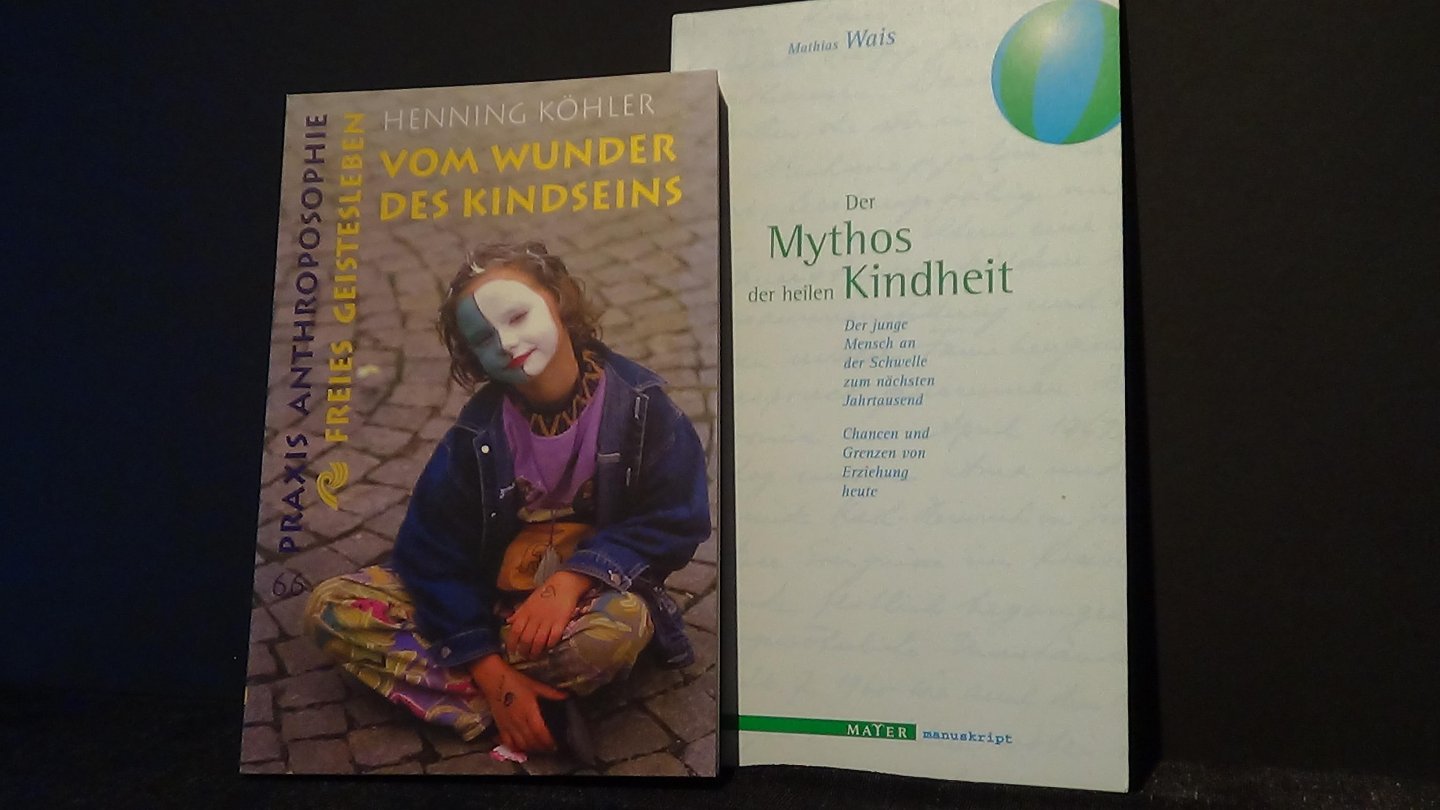 Köhler, Henning, - Vom Wunder des Kindseins.