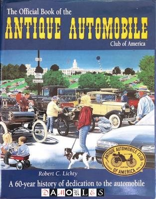 Bob Lichty, Robert C. Lichty - The Official Book of the Antique Automobile Club of America