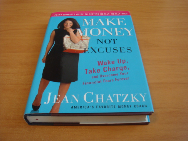 Chatzkky, Jean - Make Money, Not Excuses