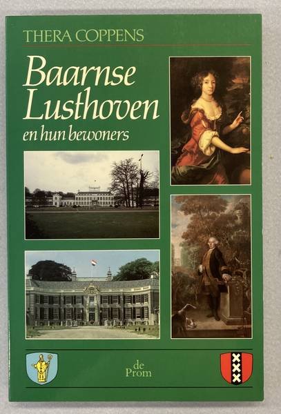 COPPENS, THERA. - Baarnse lusthoven en hun bewoners.